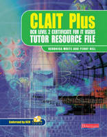 CLAIT Plus for OCR Tutors Resource File - Penny Hill, Veronica White