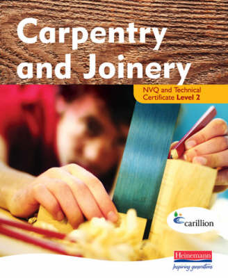 Carpentry and Joinery NVQ and Technical Certificate Level 2 Student Book