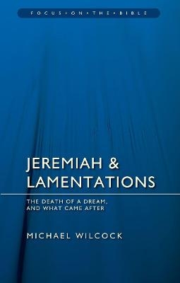 Jeremiah & Lamentations - Michael Wilcock
