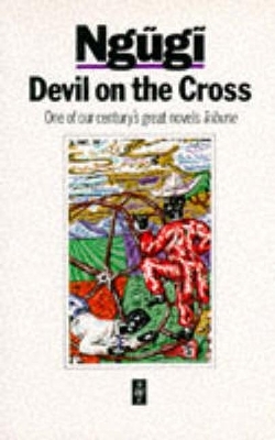 Devil on the Cross - Ngugi wa Thiong'o