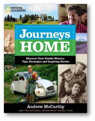 Journeys Home - Andrew McCarthy,  National Geographic Travl Team