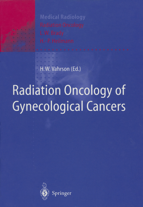 Radiation Oncology of Gynecological Cancers - 