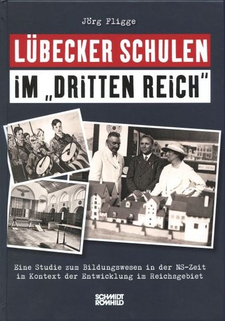 Lübecker Schulen im "Dritten Reich" - Jörg Fligge
