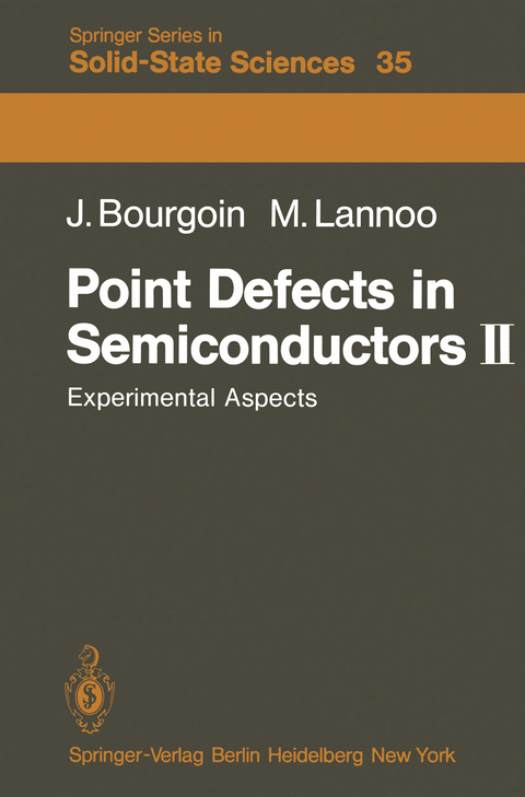 Point Defects in Semiconductors II - J. Bourgoin