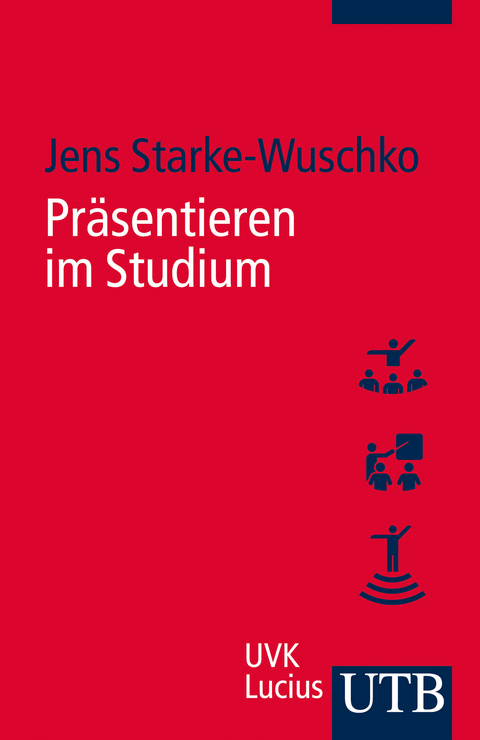 Präsentieren im Studium - Jens Starke-Wuschko