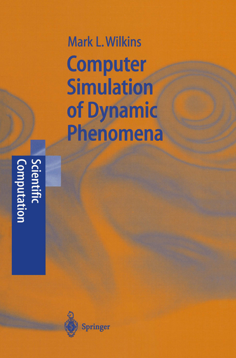 Computer Simulation of Dynamic Phenomena - Mark L. Wilkins