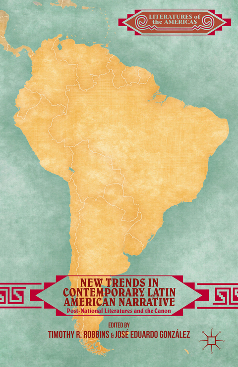 New Trends in Contemporary Latin American Narrative - 
