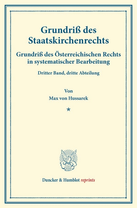 Grundriß des Staatskirchenrechts. - Max Von Hussarek