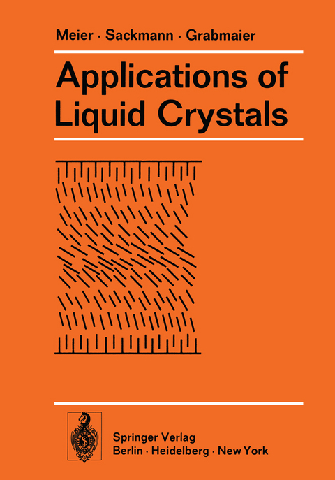 Applications of Liquid Crystals - G. Meier, E. Sackmann, J.G. Grabmaier