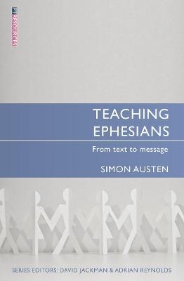 Teaching Ephesians - Simon Austen