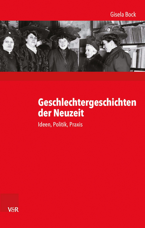 Geschlechtergeschichten der Neuzeit - Gisela Bock