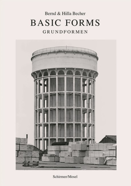 Basic Forms / Grundformen - Bernd und Hilla Becher