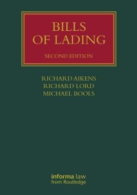 Bills of Lading - Sir Richard Aikens, Richard Lord QC, Michael Bools QC