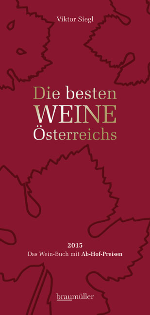 Die besten Weine Österreichs 2015 - Viktor Siegl