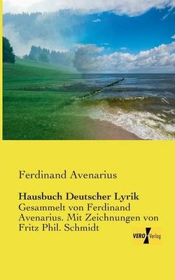 Hausbuch Deutscher Lyrik - Ferdinand Avenarius