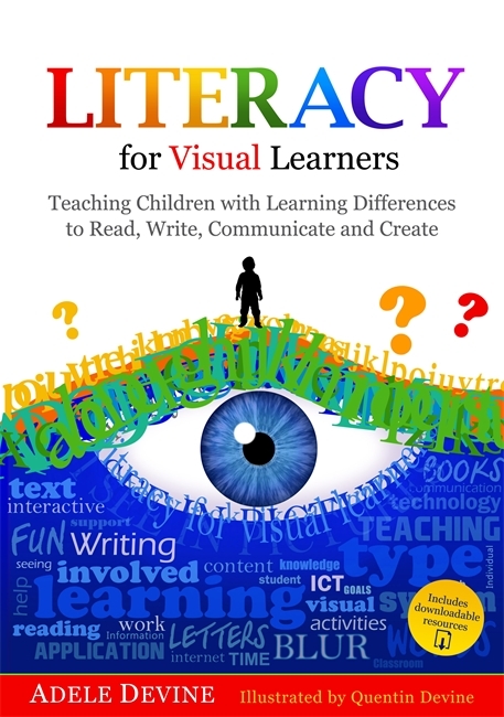 Literacy for Visual Learners - Adele Devine