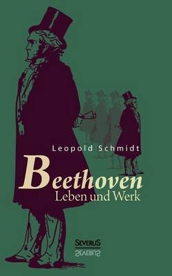 Beethoven - Leopold Schmidt