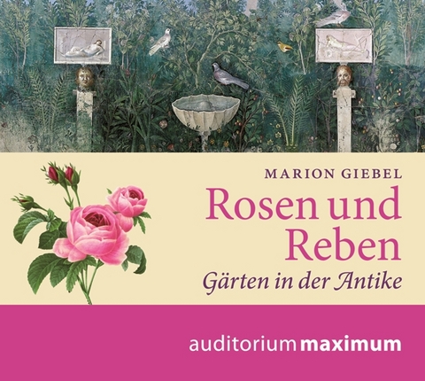 Rosen und Reben - Marion Giebel