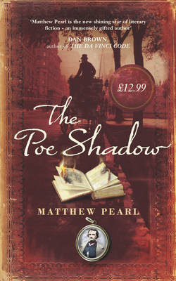 The Poe Shadow - Matthew Pearl