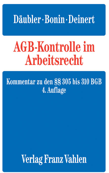 AGB-Kontrolle im Arbeitsrecht - Wolfgang Däubler, Birger Bonin, Olaf Deinert