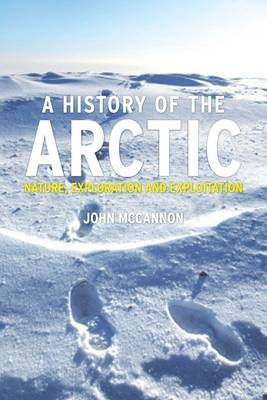 History of the Arctic -  McCannon John McCannon