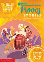 Activities for Writing Funny Stories 5-7 - Hilary Braund, Deborah Gibbon