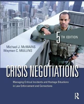 Crisis Negotiations - Michael J. McMains, Wayman C. Mullins