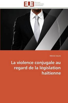 La violence conjugale au regard de la lÃ©gislation haÃ¯tienne - Meniol Jeune