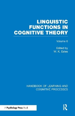 Handbook of Learning and Cognitive Processes (Volume 6) - 