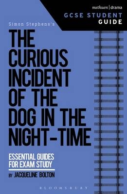 Curious Incident of the Dog in the Night-Time GCSE Student Guide -  Bolton Jacqueline Bolton