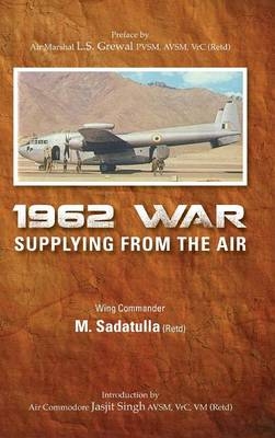 1962 War Supplying from the Air - M. Sadatulla