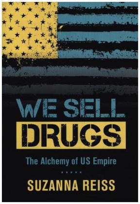 We Sell Drugs - Suzanna Reiss