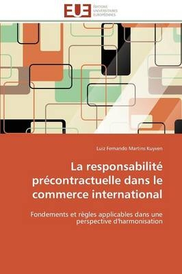 La responsabilitÃ© prÃ©contractuelle dans le commerce international - Luiz Fernando Martins Kuyven