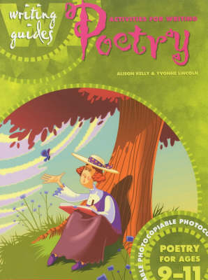 Activities for Writing Poetry 9-11 - Alison Kelly, Yvonne Lincoln