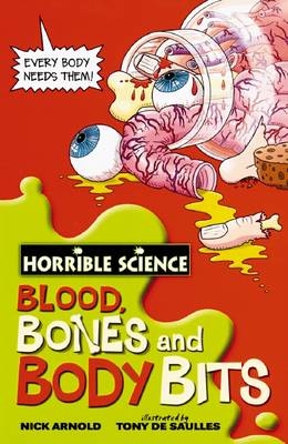 Blood, Bones And Body Bits - Nick Arnold