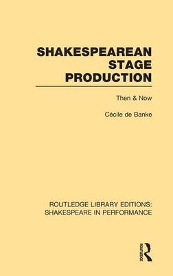 Shakespearean Stage Production - Cécile de Banke