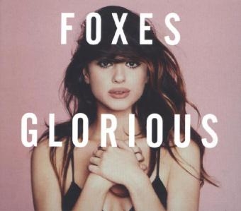 Glorious, 1 Audio-CD (Deluxe) -  Foxes