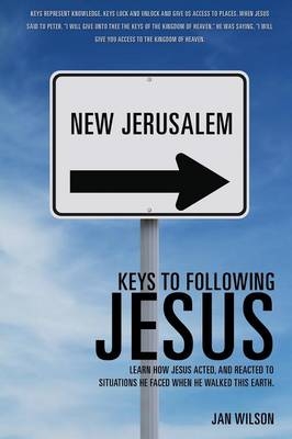 Keys to Following Jesus - Jan Wilson