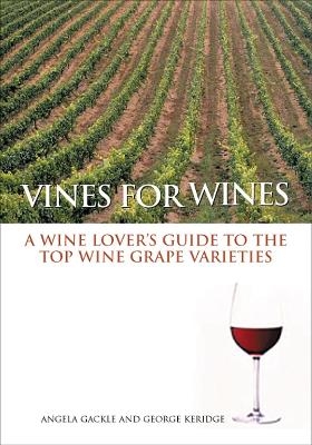 Vines for Wines - George Kerridge, Angela Gackle