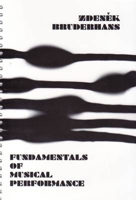 Fundamentals of Musical Performance - Zdenek Bruderhans