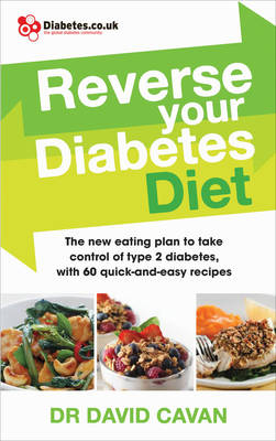 Reverse Your Diabetes Diet -  David Cavan