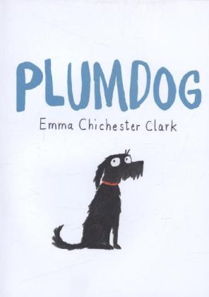 Plumdog -  Emma Chichester Clark