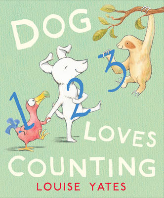 Dog Loves Counting -  Louise Yates