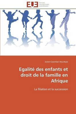 Egalit� Des Enfants Et Droit de la Famille En Afrique -  Hounkpe-J