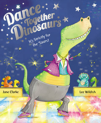 Dance Together Dinosaurs -  Jane Clarke