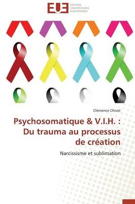 Psychosomatique V.I.H. -  Chivot-C