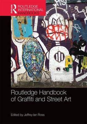 Routledge Handbook of Graffiti and Street Art - 