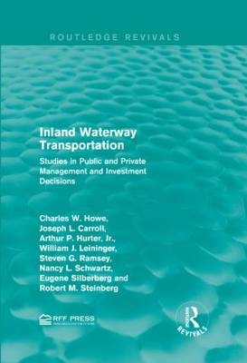 Inland Waterway Transportation -  Jr. Arthur P. Hurter,  Joseph L. Carroll,  Charles W. Howe,  William J. Leininger,  Steven G. Ramsey,  Nancy L. Schwartz,  Eugene Silberberg,  Robert M. Steinberg