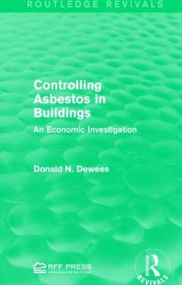 Controlling Asbestos in Buildings -  Donald N. Dewees