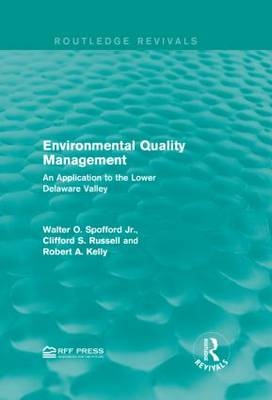 Environmental Quality Management -  Walter O. Spofford Jr.,  Robert A. Kelly,  Clifford S. Russell